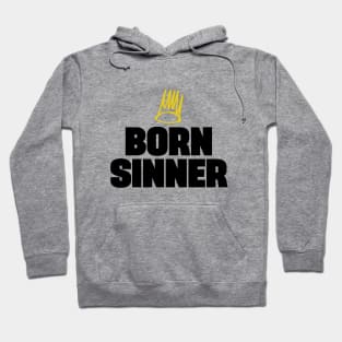 Born Sinner Hoodie